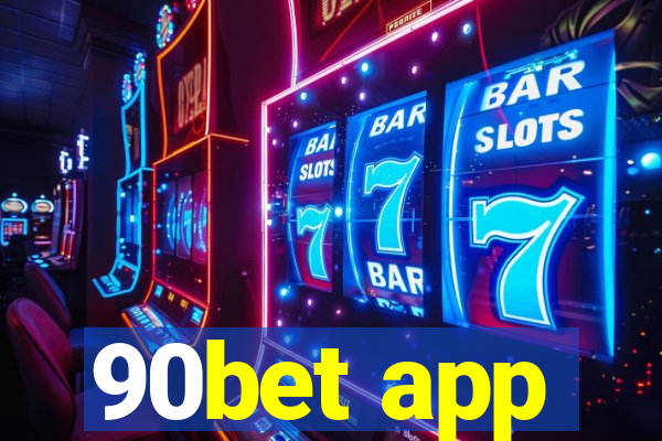 90bet app